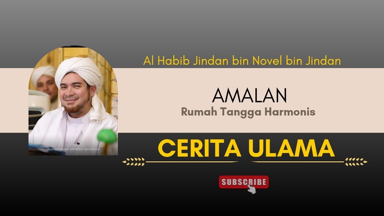 Amalah Rumah Tangga Harmonis || Al Habib Jindan bin Novel bin Jindan