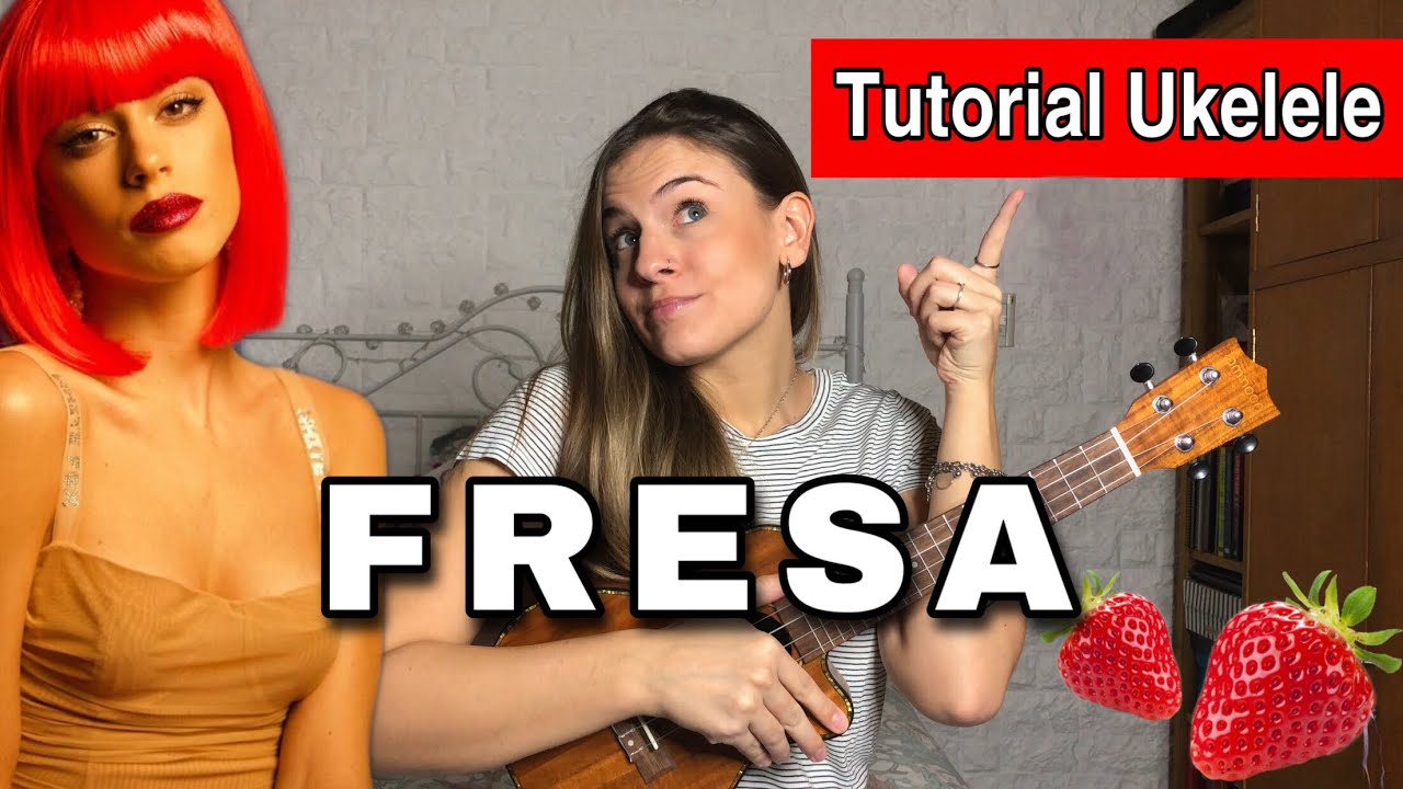 TINI, Lalo Ebratt - Fresa (Ukelele Tutorial Mica Amatti)