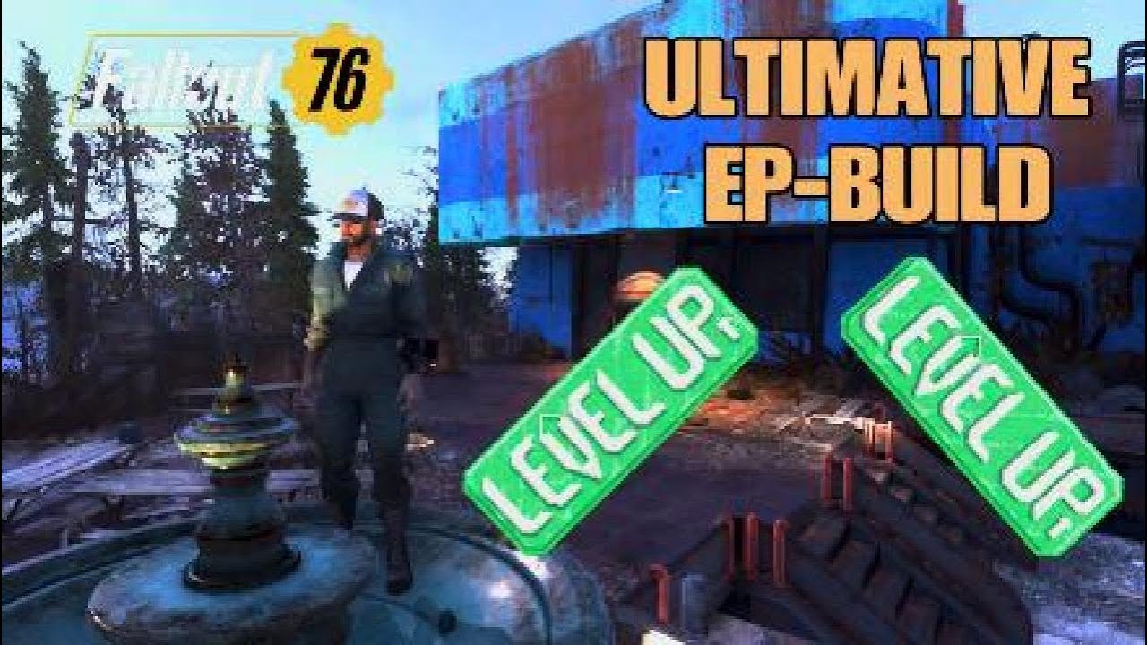 Fallout 76 - ULTIMATIVE EP BUILD