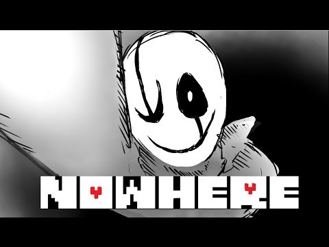 [Undertale]  NOWHERE - Animation