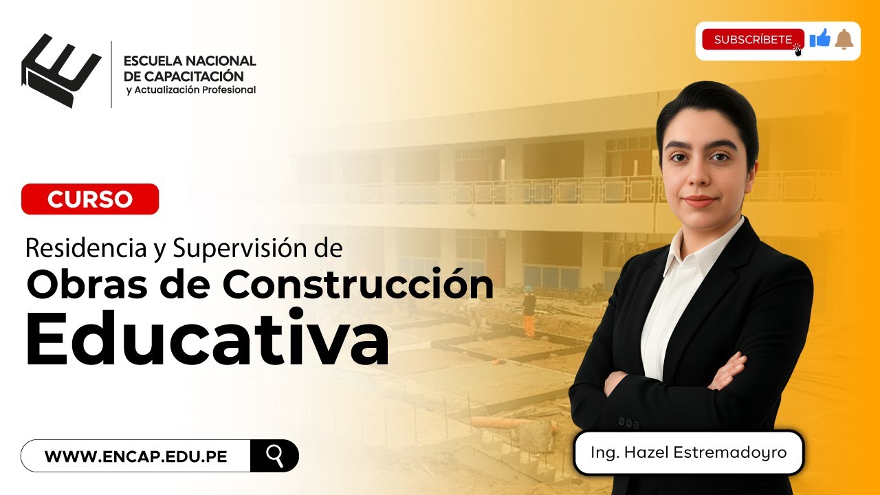 Curso: RESIDENCIA Y SUPERVISIÓN DE OBRAS DE CONSTRUCCIÓN EDUCATIVAS  - 2026
