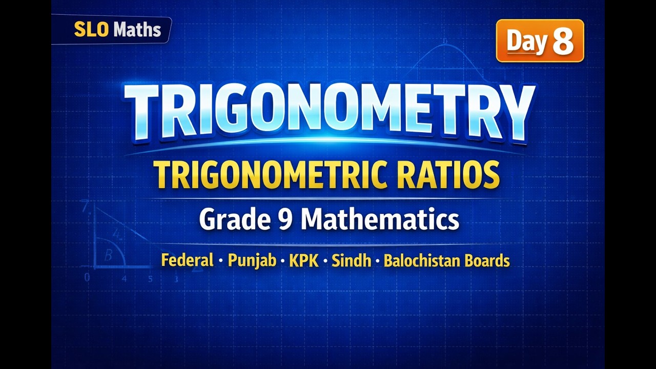Trigonometric Ratios + Basic Identities | Class 9th | Grade 9 Mathematics | SLO Exam Preperation