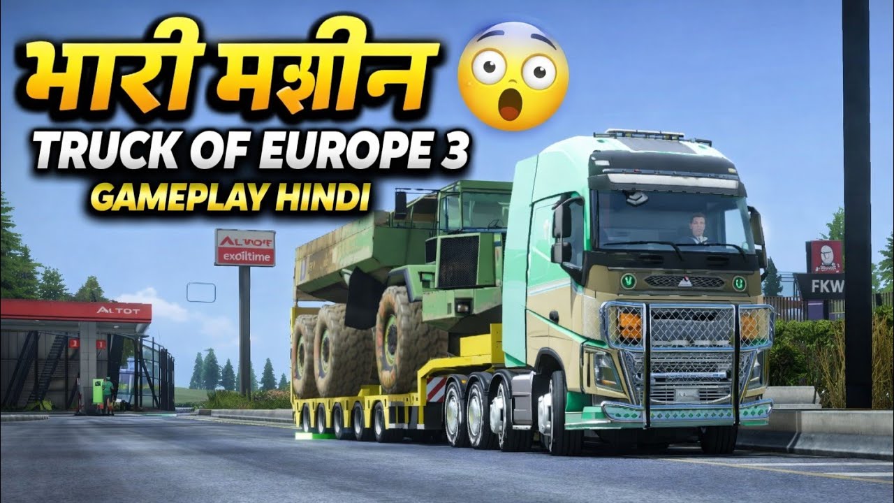 भारी मिशन ट्रांसपोर्ट 😍 | Truck of Europe 3 Gameplay Hindi