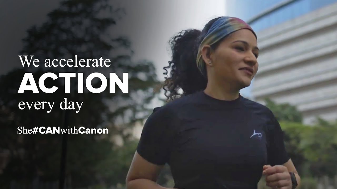 We accelerate action every day #NotJustWomensDay | She#CANwithCanon