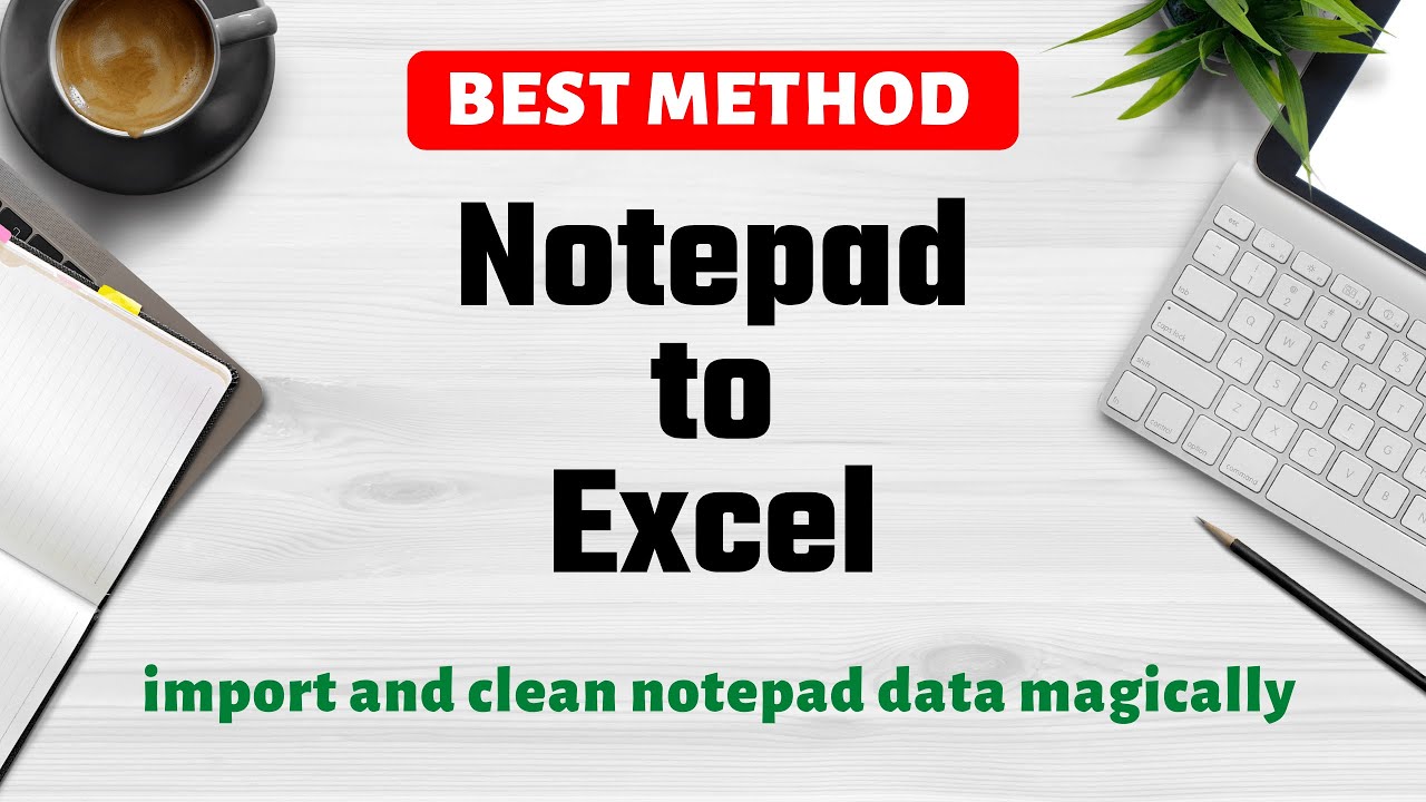 Import Notepad Data into Excel using Power Query - Best Method | Vivekananda Sinha | Video 141