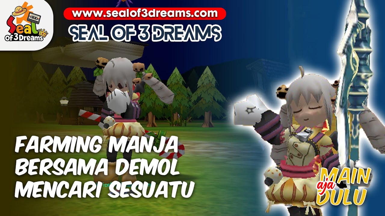 Seal Online ON SELAMANYA | Cari Harta Duluuuuu