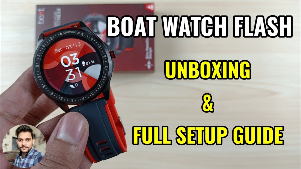 Boat Watch Flash : Unboxing & Full Setup Guide