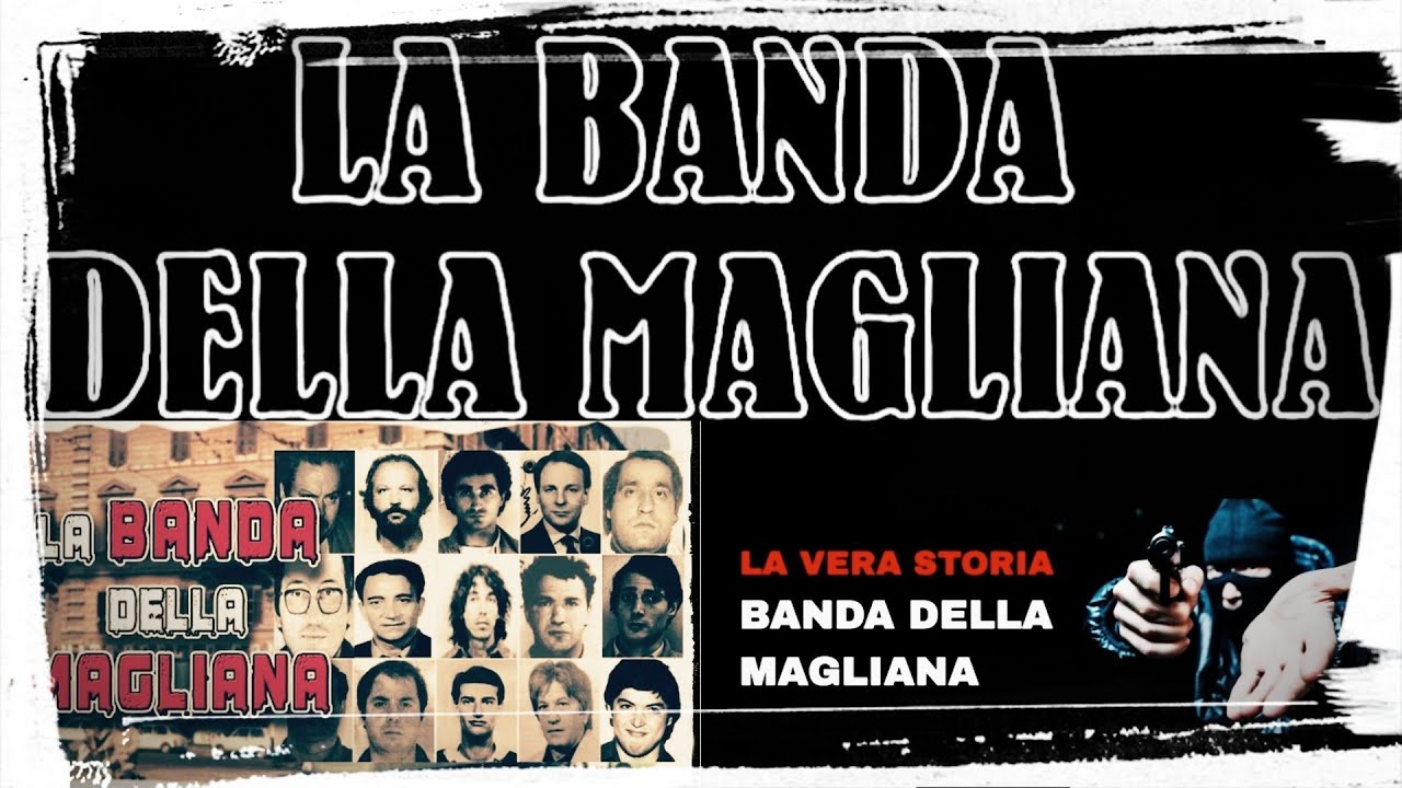 La Banda Della Magliana - Tutta La Storia Completa