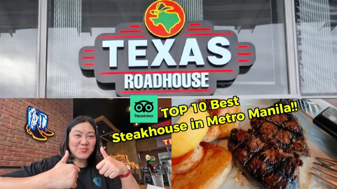 One of the Best Steakhouse in Metro Manila | Texas Roadhouse Philippines