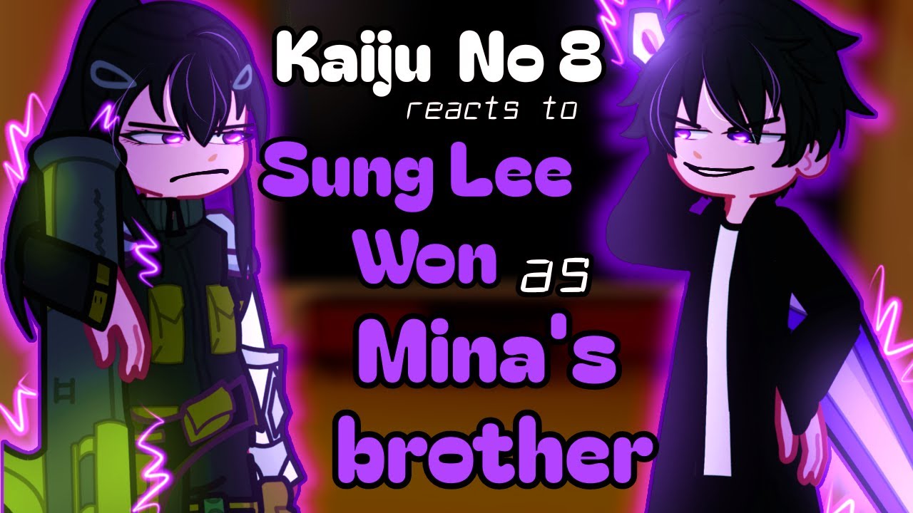 Kaiju No 8 reacts to SUNG JINWOO as MINA BROTHER❤️🙏Gacha Kaiju No 8 reacts to Solo Leveling