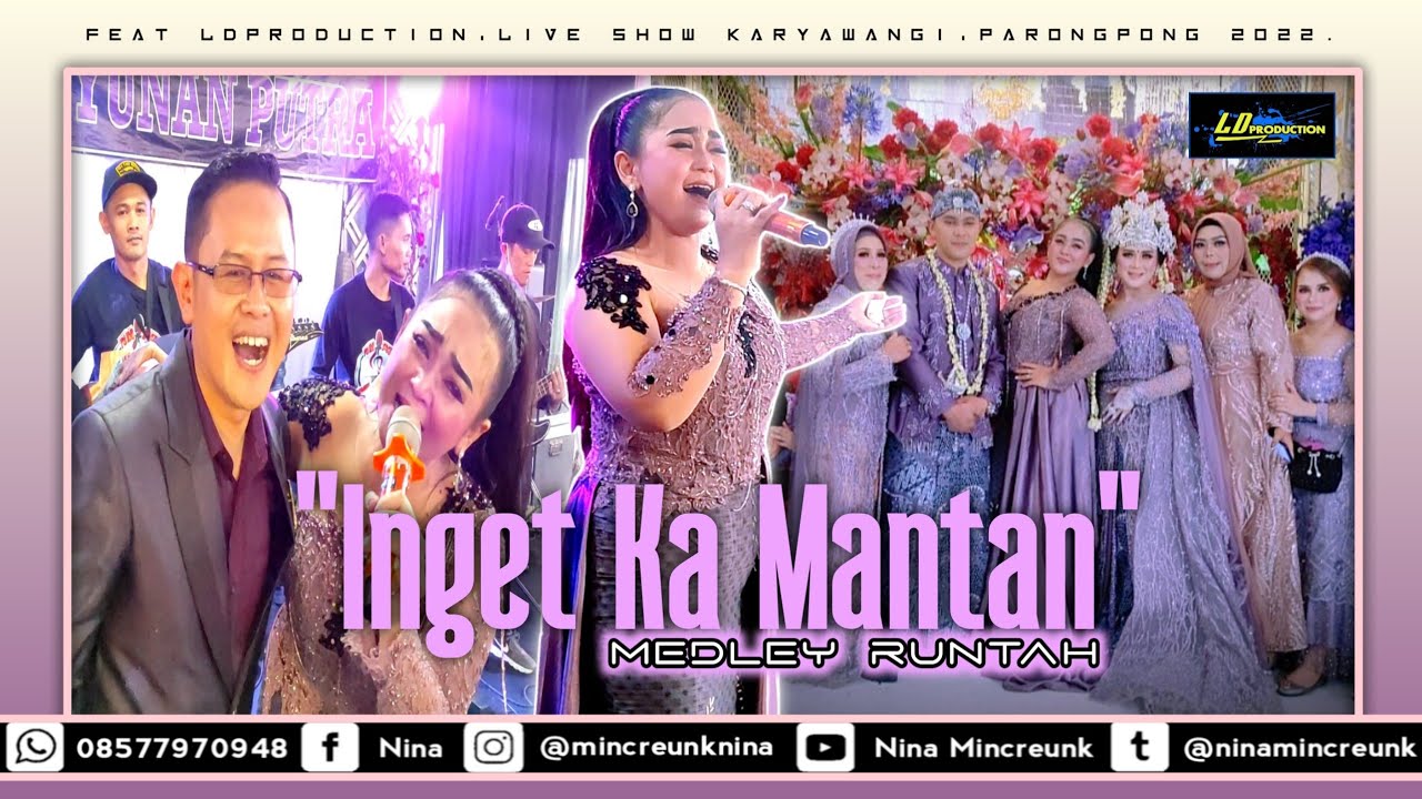 NINA MINCREUNK - INGET KA MANTAN MEDLEY RUNTAH || FEAT LDPRO || MUTIARA SOUND SYSTEM || 2022