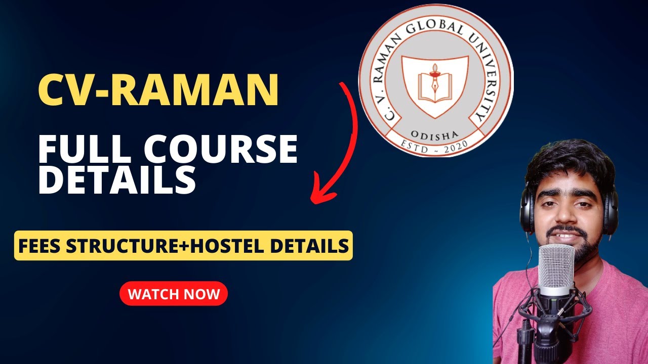 CV-RAMAN Bhubaneswar B-Tech full details about fees, courses and hostel complete guide