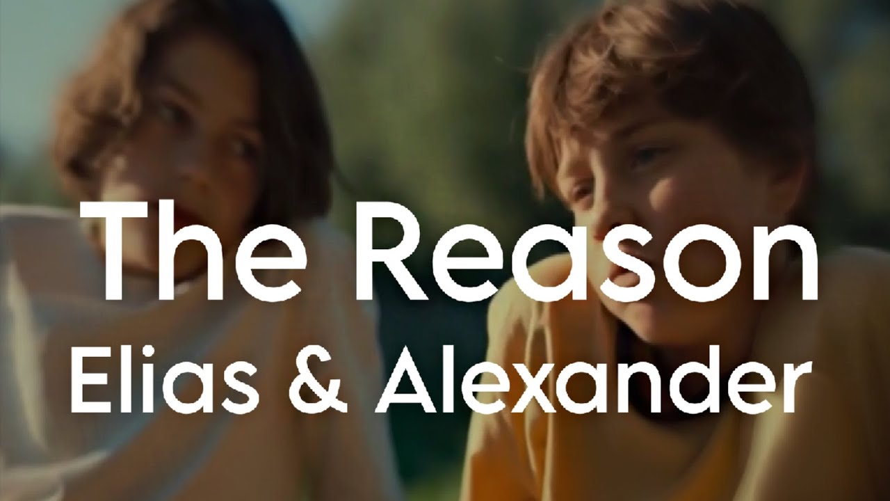 Elias And Alexander| The Reason| Gay Storyline