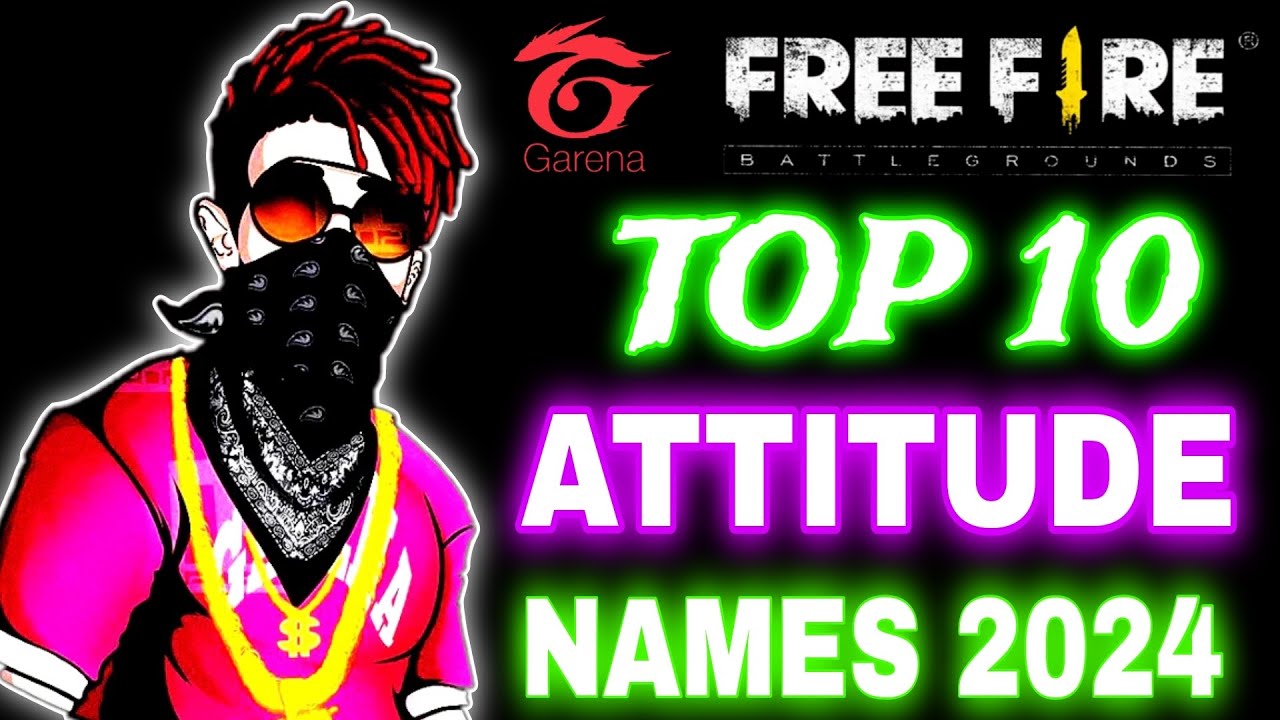 Top 10 Best Attitude Name Free fire 2024 || Free fire Attitude name style || Free fire Attitude name