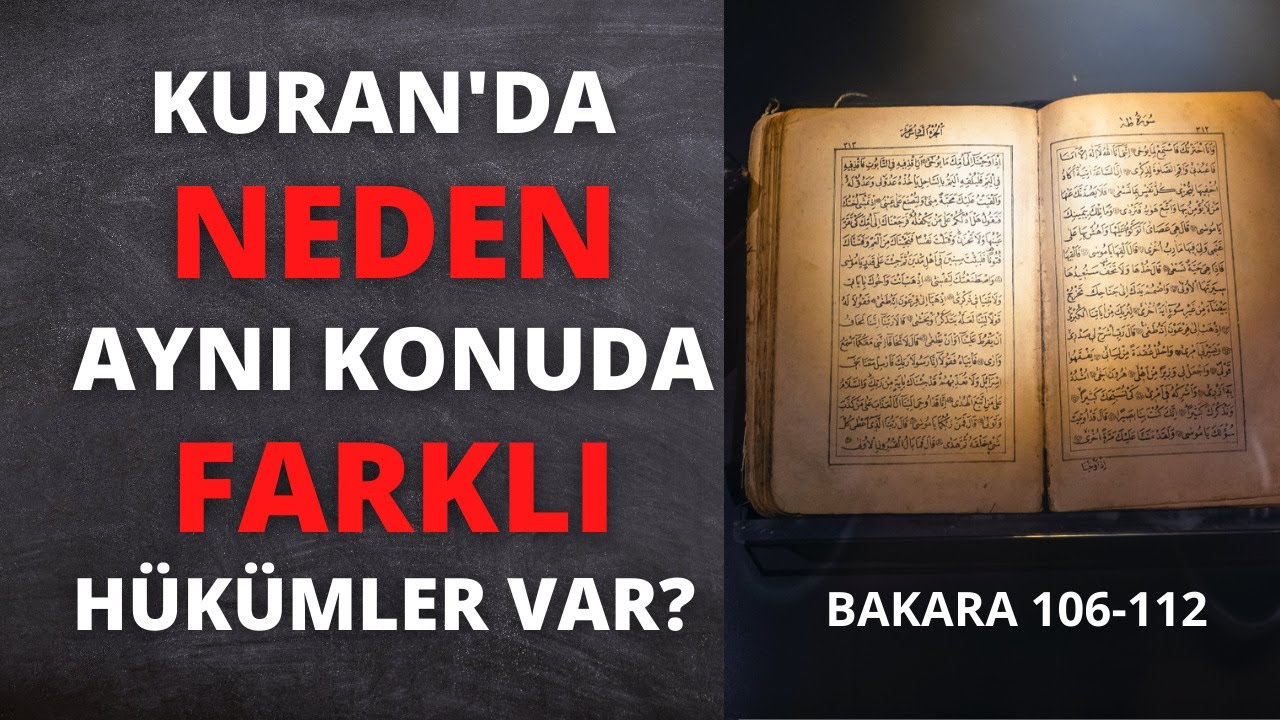 Neden Aynı Konuda Farklı Ayetler Var? | Bakara Suresi'nin Meali (106-112)|Kuran Meali|Muhittin Akgül