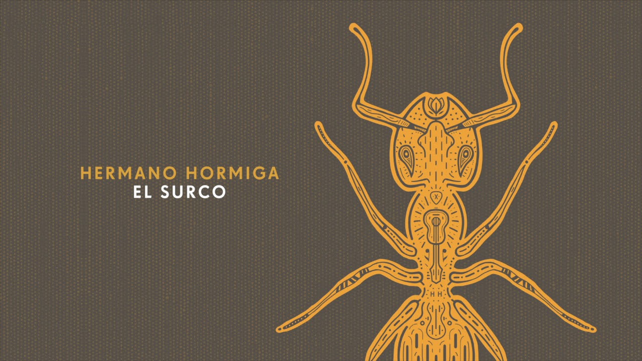 Hermano Hormiga - El Surco (Single 2019)