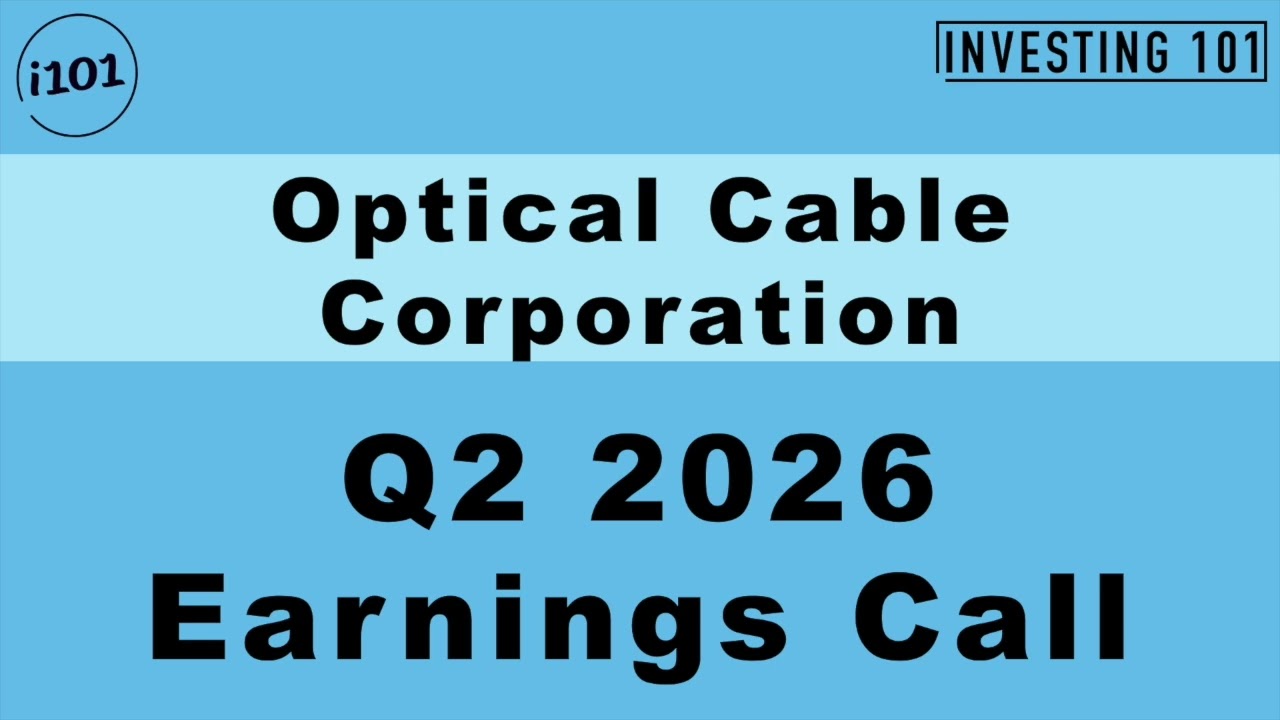 Optical Cable Corp Q2 2026 Earnings Call Revenue Rises 26.6% On Strong Enterprise Data Center Demand