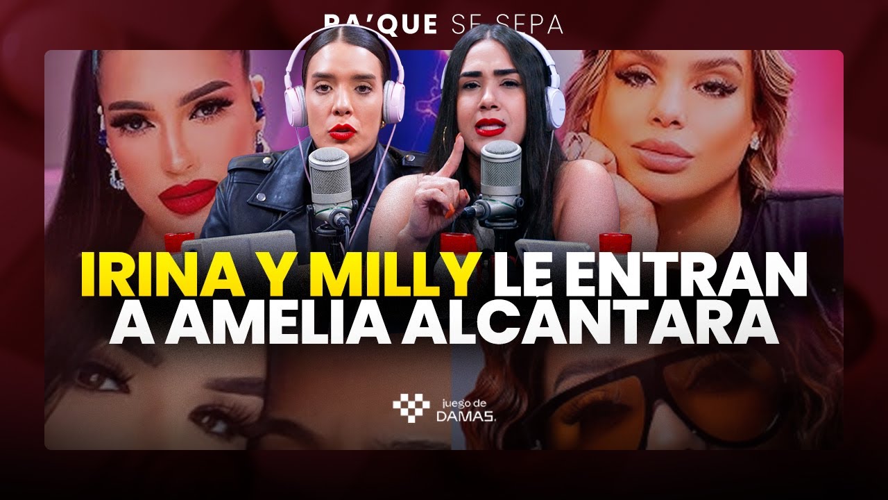 Milly pone en su puesto a Amelia Alcántara - La Loba se le va a Wilson Sued | Pa' que se sepa