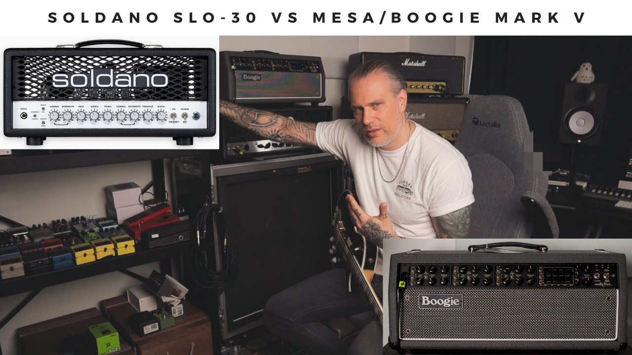 SOLDANO SLO-30 vs MESA/BOOGIE MARK V | Two 6L6 powered tone monsters.