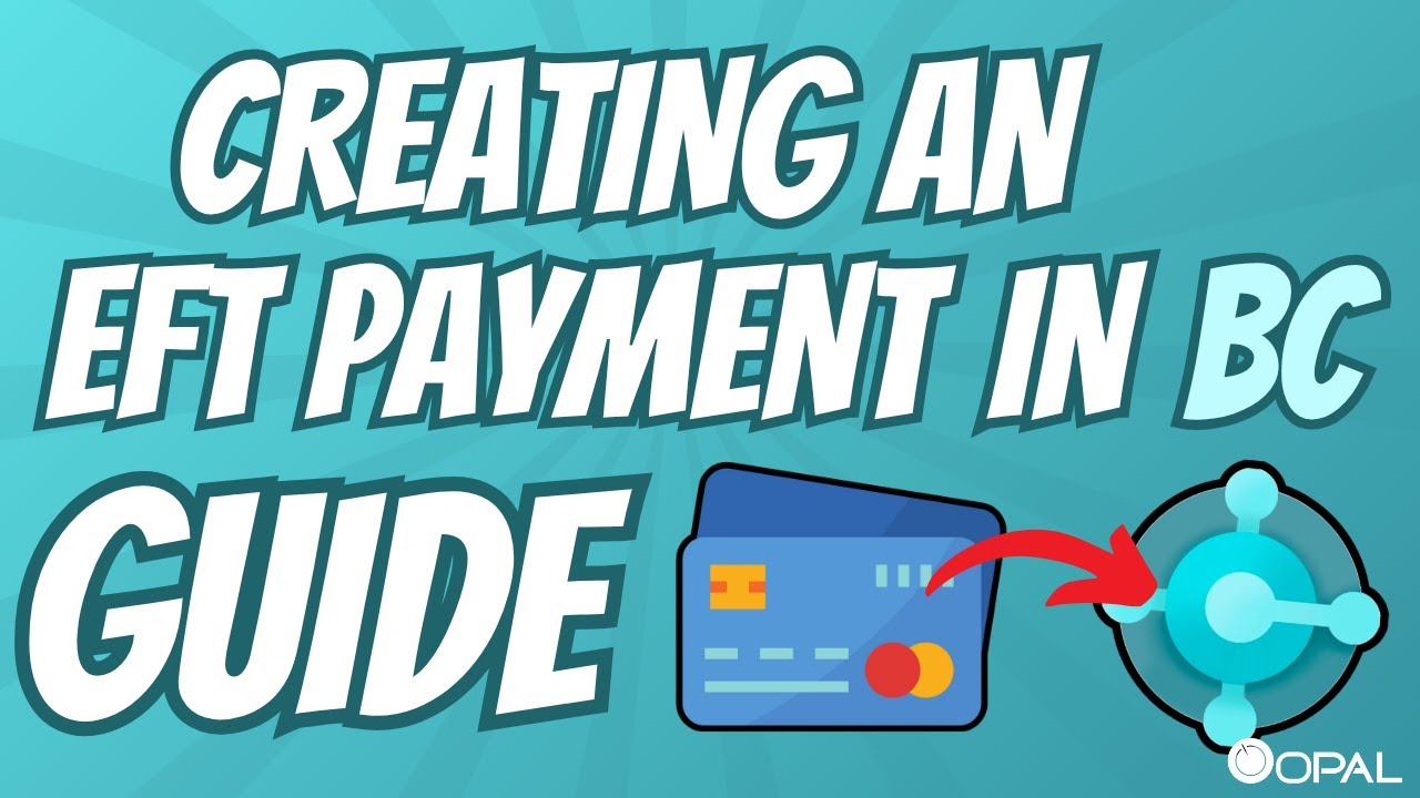 Creating an EFT Payment in Business Central | Step-by-Step Tutorial