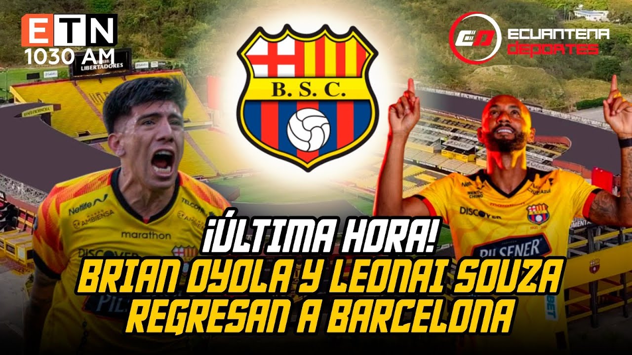 🚨🟡OYOLA Y SOUZA REGRESAN A BSC👀⚽