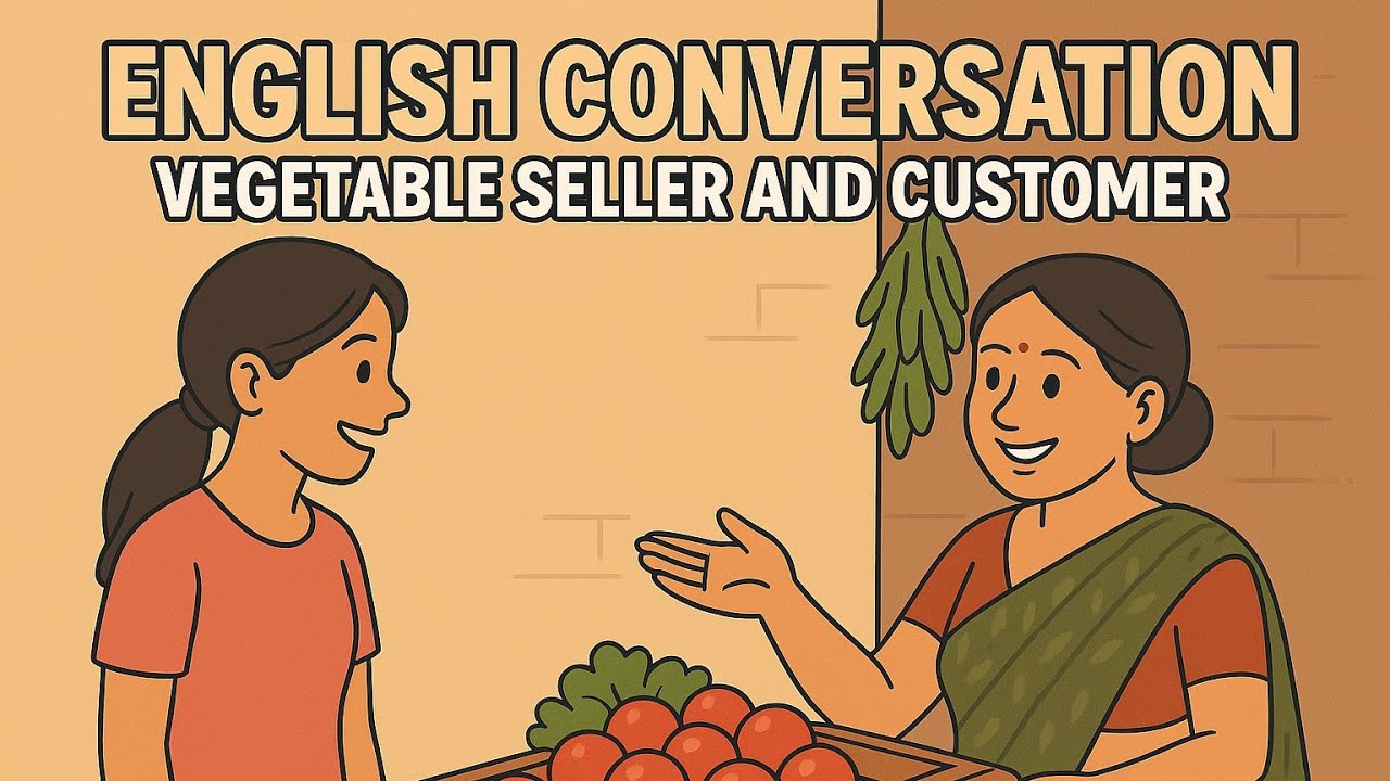English Conversation Between Vegetable Seller and Customer | Learn Daily Use English