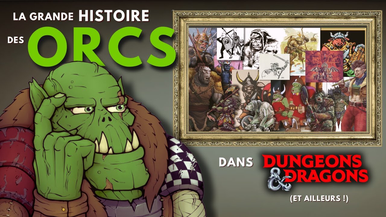 Comprendre les Orcs et leur &eacute;volution dans l'histoire de la Fantasy (Le Bestiaire du MJ 50!)