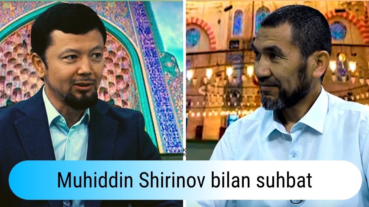 MUHIDDIN SHIRINOV BILAN SUHBAT (1-QISM) | INTERVYU