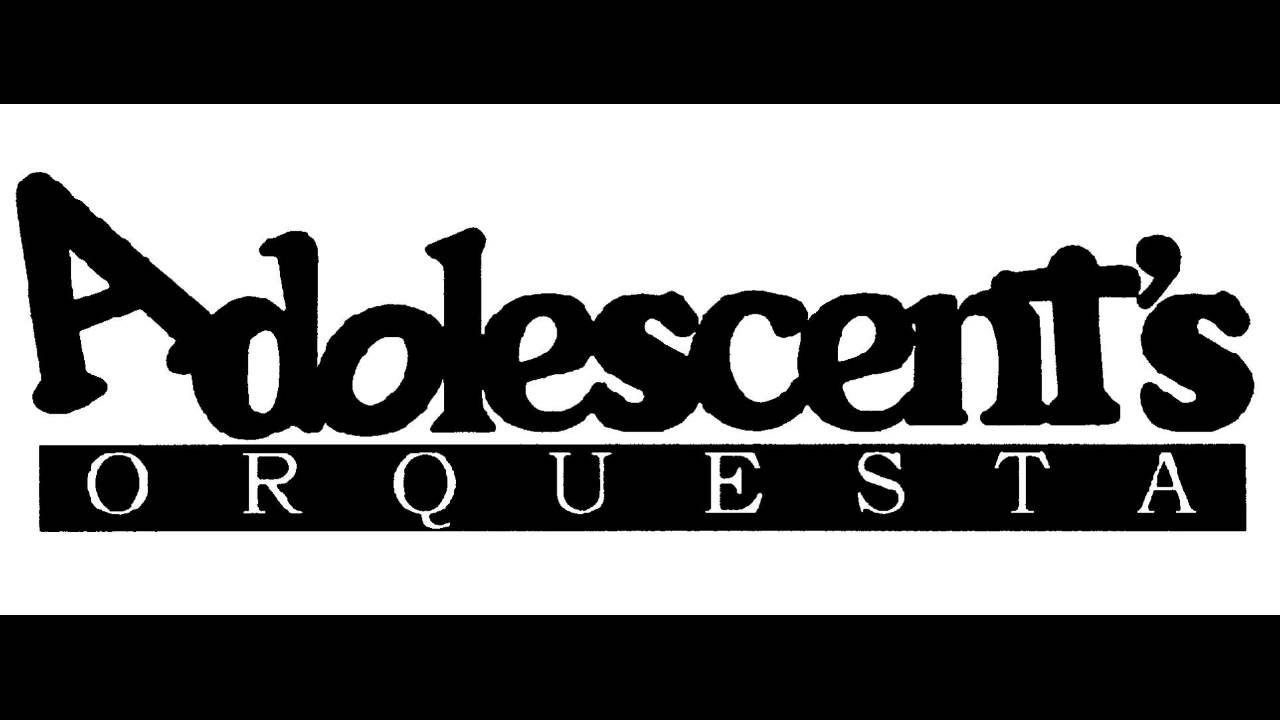 Adolescent&acute;s Orquesta - No te burles