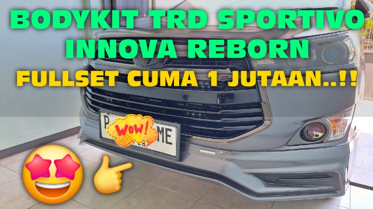 FULLSET BODYKIT TRD SPORTIVO INNOVA REBORN CUMA SEJUTAAN