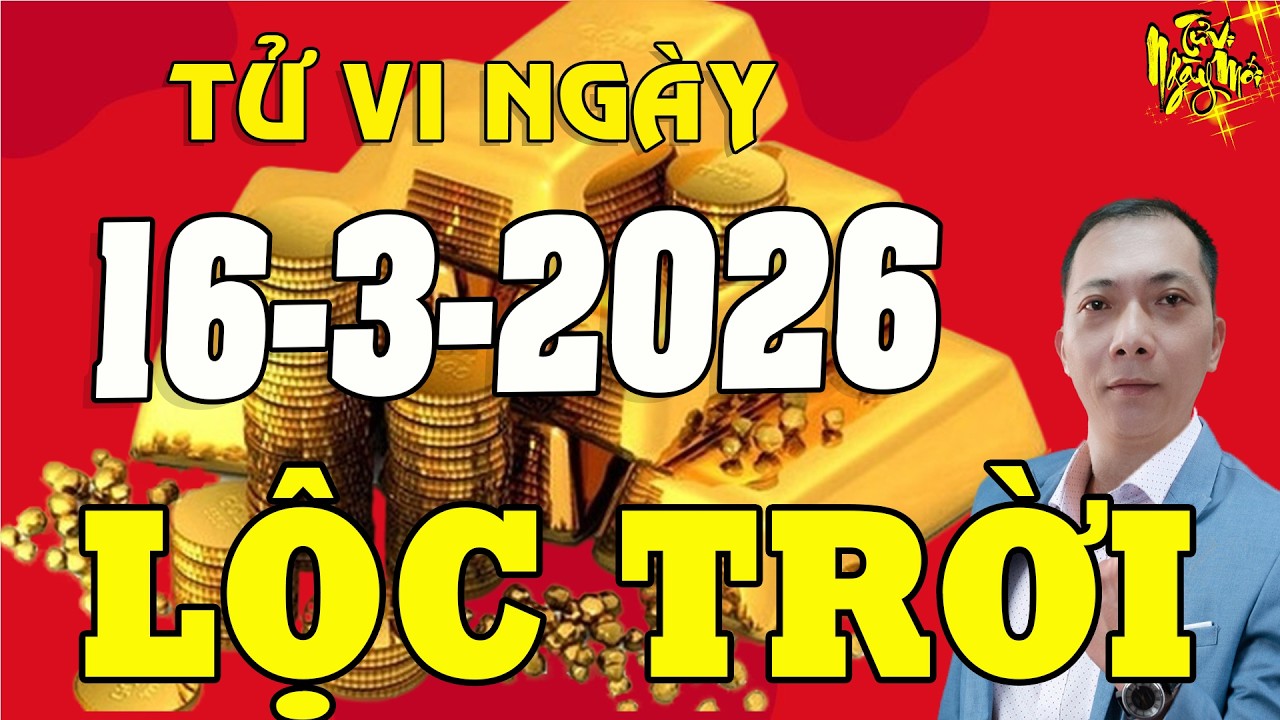 Tử Vi Ngày Mới 16/3/2026 BÁO TIN TRUNG SỐ, Chắc Chắn Đổi Đời 5 Con Giáp Tiền RƠi Vỡ Mặt