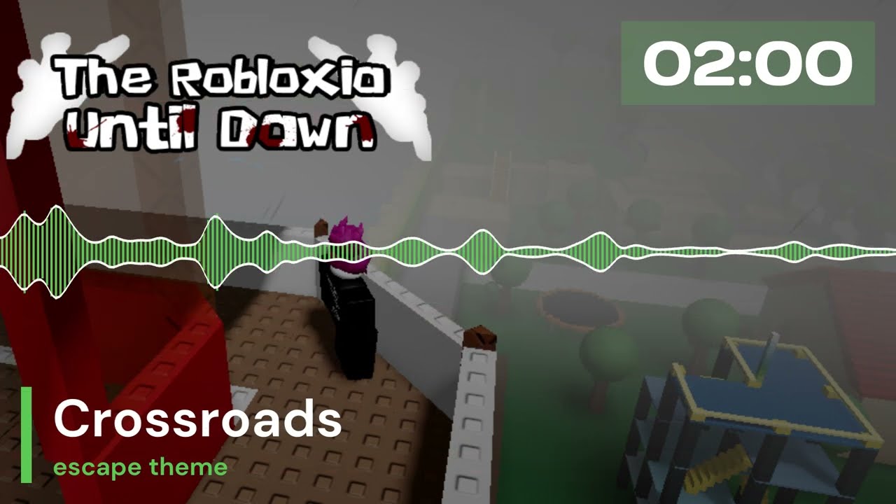 The robloxia until dawn crossroads (escape theme) [OLD]