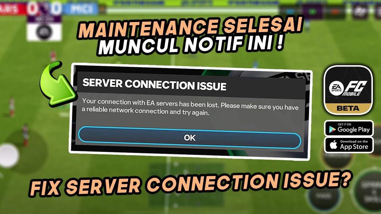 CARA MENGATASI SERVER CONNECTION ISSUE FC 25 MOBILE BETA SETELAH MAINTENANCE ! PENJELASAN LENGKAP !