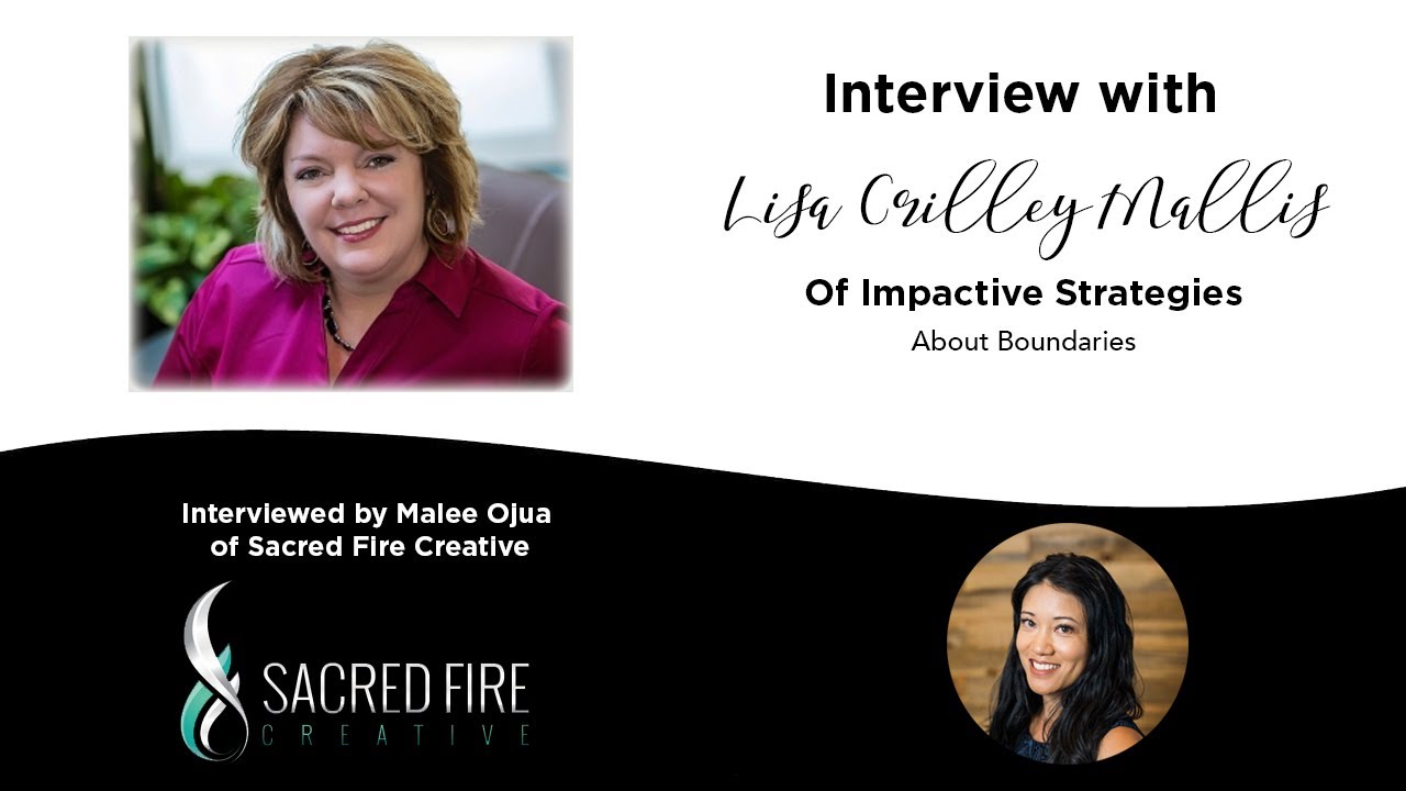 Interview with Lisa Crilley Mallis of Impactive Strategies [About Boundaries]