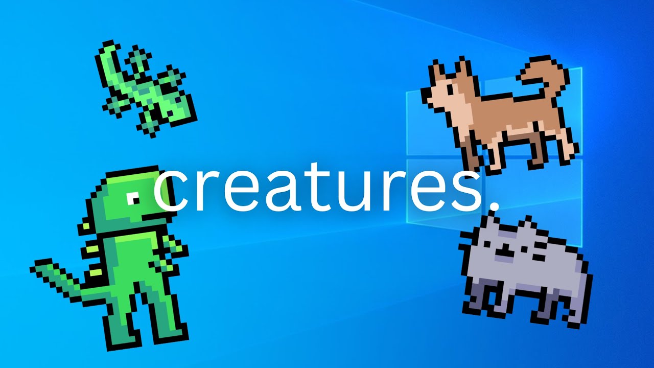 I made creatures for your desktop