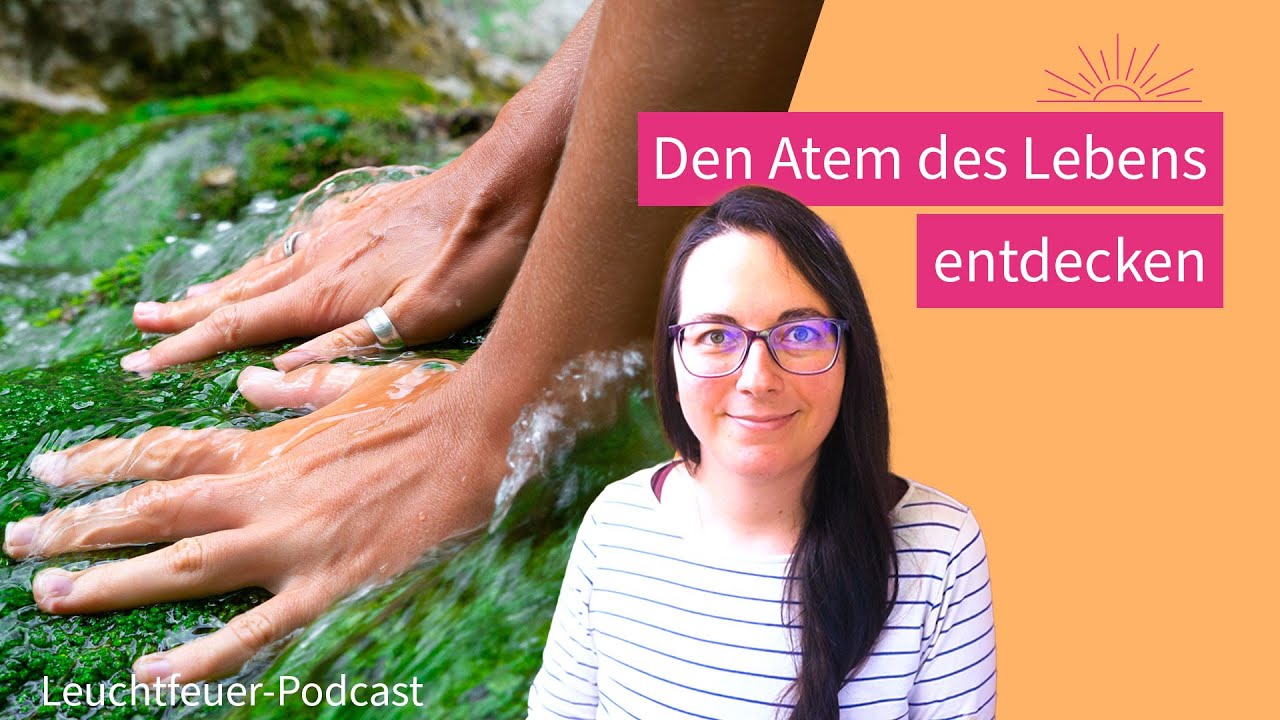 Der weiche Atem für Heilung & Verbundenheit | Leuchtfeuer-Podcast