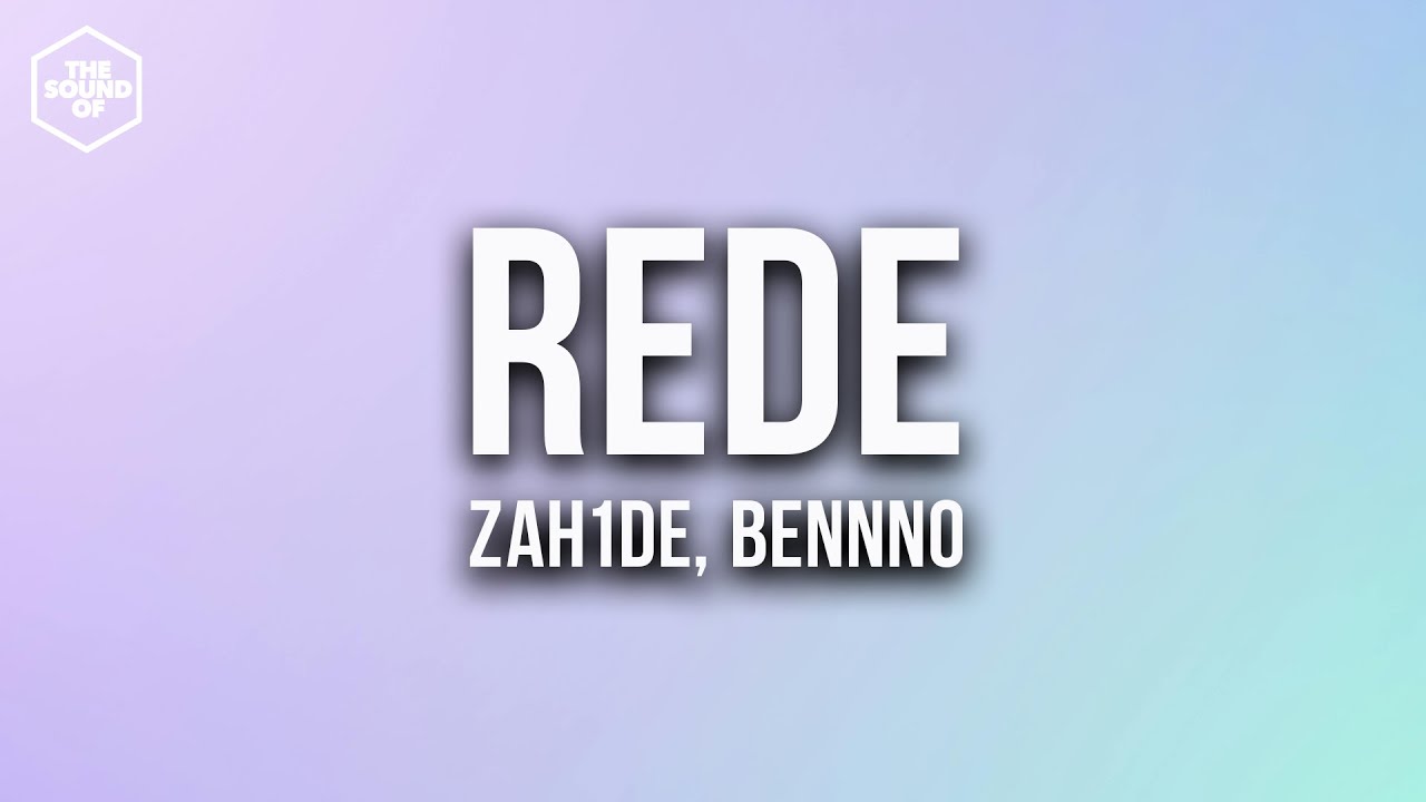 ZAHIDE, benno -  REDE (Lyric Video)