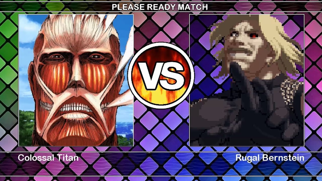 [KOF Mugen] Colossal Titan VS Big Rugal Bernstein (Attack on Titan VS The King of Fighters)