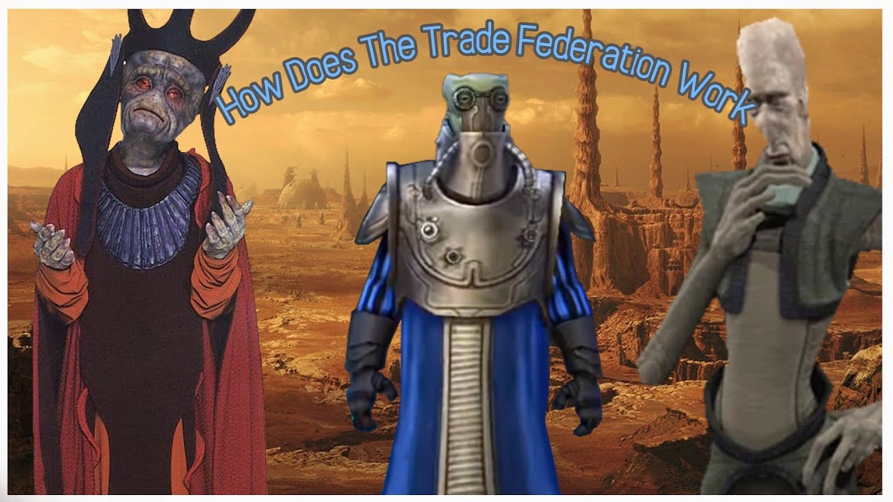 How Does The Trade Federation And Banking Clan Work