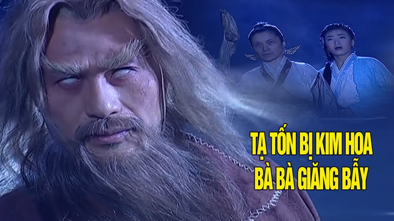 Tạ Tốn Bị Kim Hoa Bà Bà Giăng Bẫy Và Cái Kết | Phim Hành Động Võ Thuật Hay Nhất