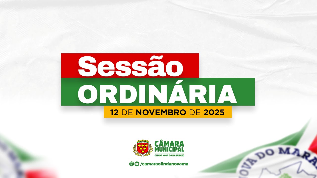 30ª Sessão Ordinária Deliberativa da Câmara Municipal de Olinda Nova do Maranhão | 12/11/2025