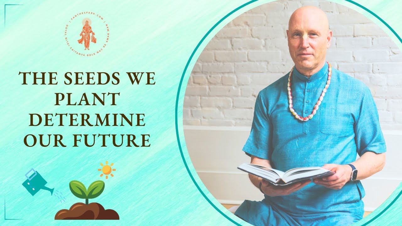 The Seeds We Plant Determine Our Future | HG Vaisesika Dasa | ISV | 15 Dec 2025