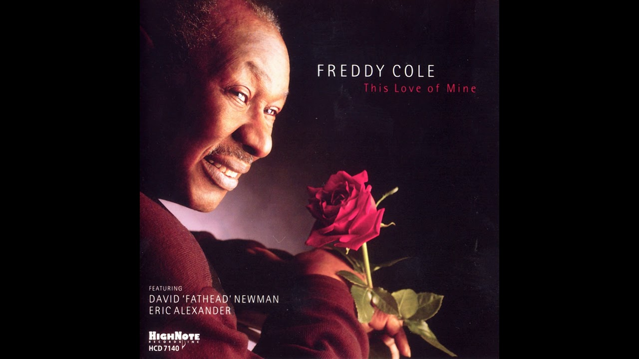 Freddy Cole - This Love of Mine