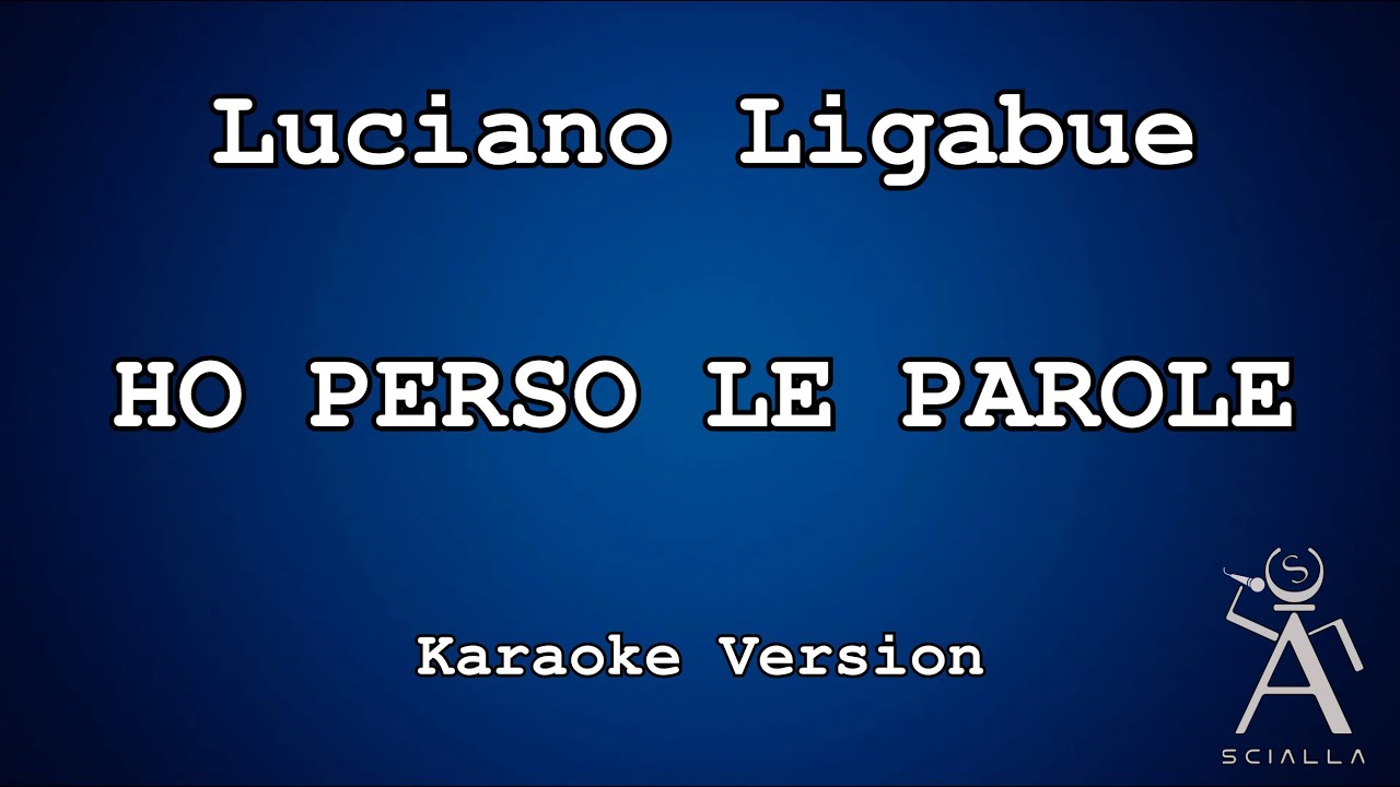 Luciano Ligabue - Ho perso le parole (KARAOKE)