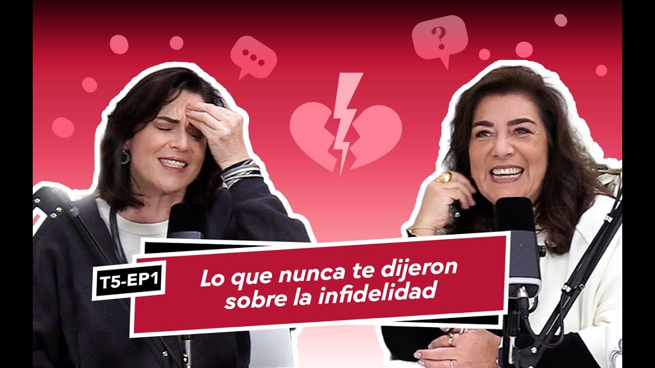 T5 Episodio 1: Lo que nunca te dijeron sobre la infidelidad