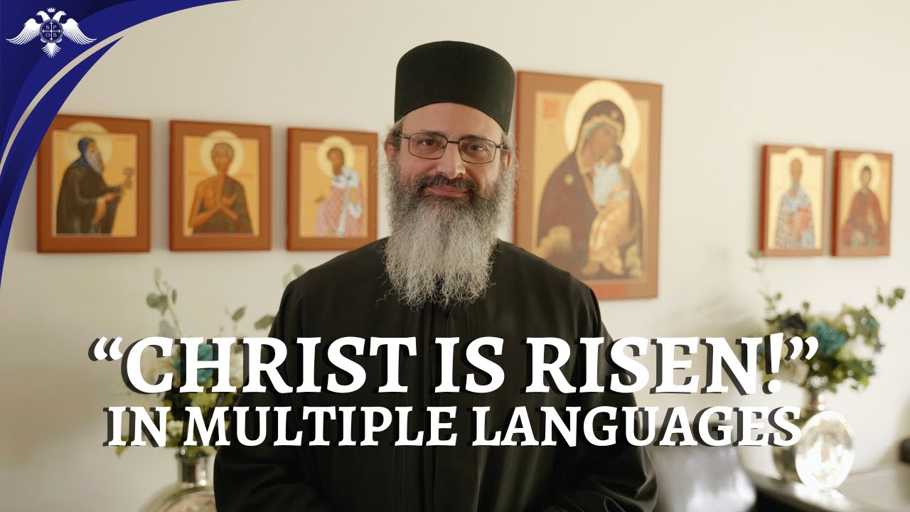 “Christ is Risen!” in Multiple Languages