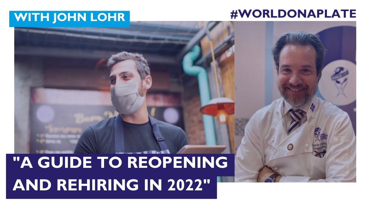 A Guide to Reopening and Rehiring in 2022 with Hosco’s John Lohr | World on a Plate EP 56