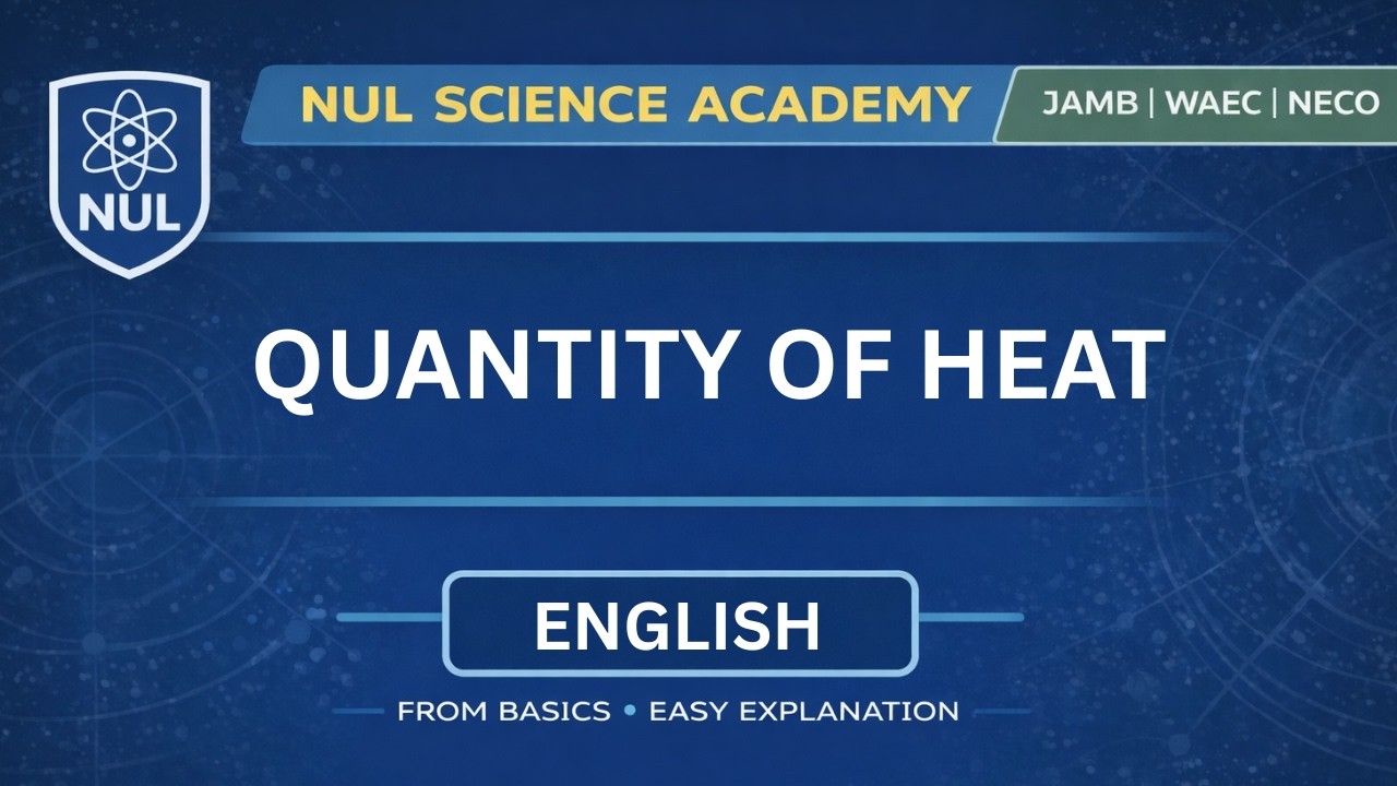 JAMB PHYSICS | QUANTITY OF HEAT