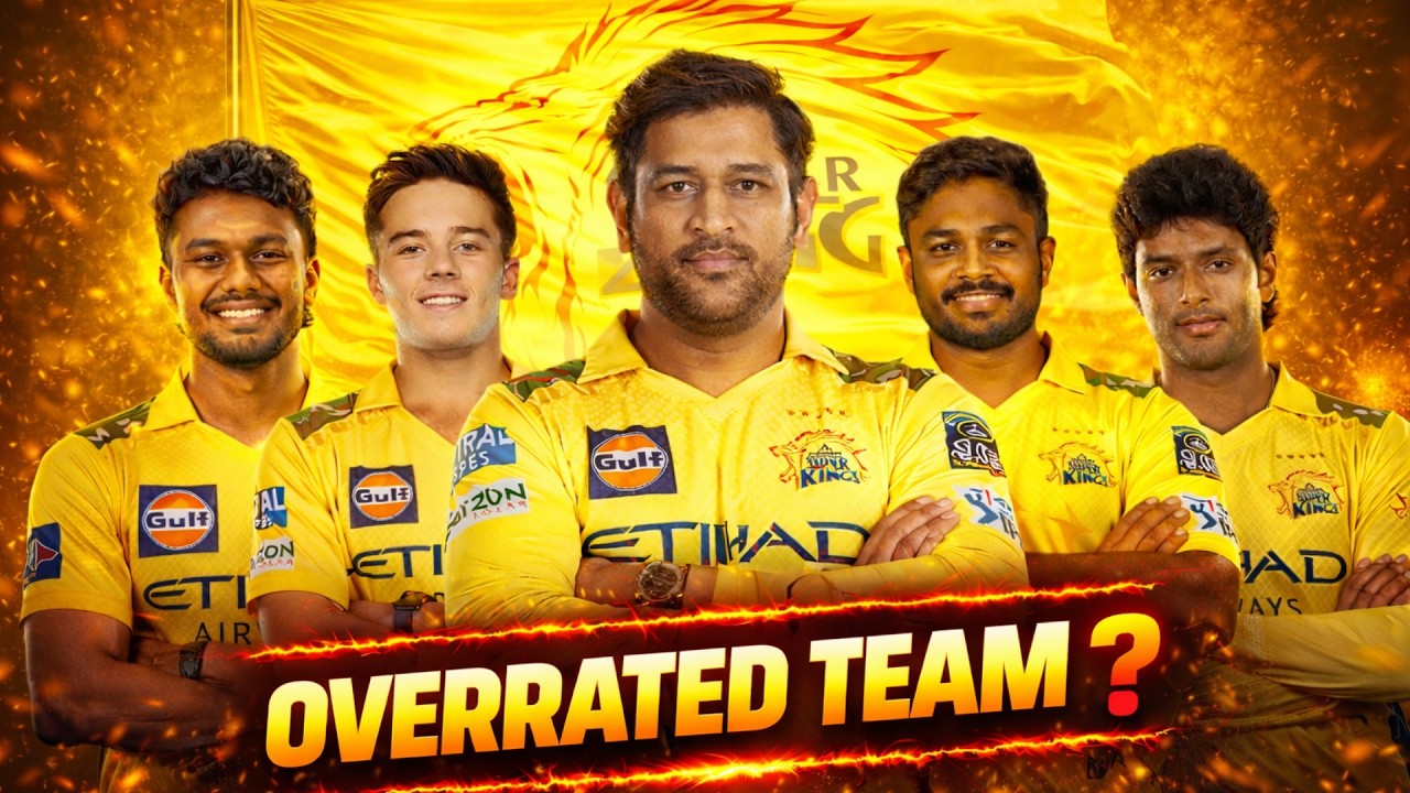 IPL 2026 - IS CSK OVERRATED TEAM ? | CSK SQUAD REVIEW | CSK SQUAD ANALYSIS | PLAYING XI | CSK