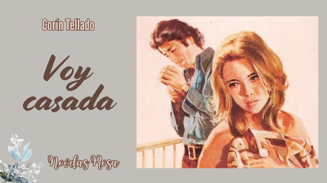 Voy casada (1976) | Audiolibro | Novelas Rosa🌹